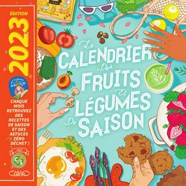 Le calendrier fruits et légumes de saison 2023 de Claire-sophie Pissenlit